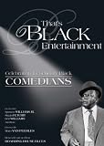 Thats Black Entertainment: Celebrating Legendary Black Comedians
