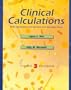 Clinical Calculations: With Applications to General and Specialty Areas