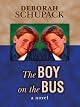 The Boy on the Bus: A Novel