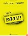 tick, tick ... BOOM!