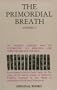 Primordial Breath: An Ancient Chinese Way of Prolonging Life Through Breath Control, Vol. 1: Seven Treaties from the Taoist Canon, the Tao Tsang
