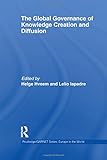 The global governance of knowledge creation and diffusion