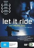 Let It Ride ( Let It Ride - The Craig Kelly Story ) [ NON-USA FORMAT, PAL, Reg.0 Import - Australia ]