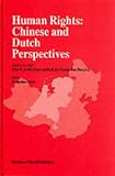 Human Rights:Chinese and Dutch Perspectives