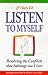 If Only I'd Listen to Myself: Resolving the Conflicts That Sabotage Our Lives