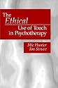 The Ethical Use of Touch in Psychotherapy