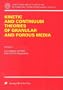 Kinetic and Continuum Theories of Granular and Porous Media (CISM International Centre for Mechanical Sciences)