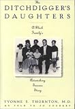 The Ditchdigger's Daughters: A Black Family's Astonishing Success Story