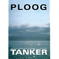 Ploog Tanker: Texte von & zu J�rgen Ploog