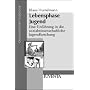 Lebensphase Jugend: Eine Einf�hrung in die sozialwissenschaftliche Jugendforschung