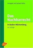 Das Nachbarrecht in Baden-W�rttemberg - 