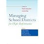 Managing School Districts for High Performance: Cases in Public Education Leadership