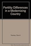 Fertility differences in a modernizing country : a survey of Lebanese couples