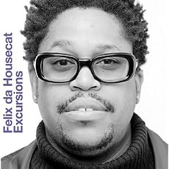 Excursions Vol.4: Mixed By Felix Da Housecat