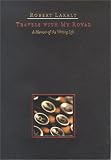 Travels With My Royal: A Memoir Of The Writing Life (The Basque Series)