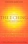 The I Ching Plain and Simple: A Guide to Working with the Oracle of Change