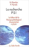 La Recherche PSI : Le Bilan de la Parapsychological Association