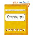 Scrapbooking - 1x1 der kreativen Fotoalben