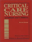 Critical Care Nursing of Infants and Children