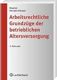 Produkt-Bild: Arbeitsrechtliche Grundz&uuml;ge der betrieblichen Altersversorgung