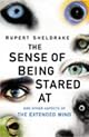 The Sense of Being Stared At: And Other Unexplained Powers of the Human Mind