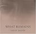 What Remains