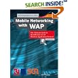 Mobile Networking with WAP: The Ultimate Guide to the Efficient... by SCN Education B.V.