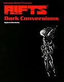 Rifts Dark Conversions (Rifts)