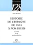 Histoire de l'Espagne de 1814 � nos jours
