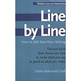 Line by Line: How to Edit Your Own Writing ~ Claire Kehrwald Cook
