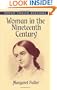 Woman in the Nineteenth Century (Dover Thrift Editions)