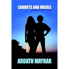 Carrots and Miggle: A Novel of East Texas