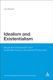 Idealism and existentialism : Hegel and nineteenth- and twentieth-century philosophy