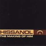 The Making Of Him