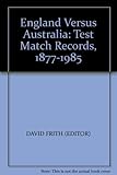 England v Australia test match records 1877-1985
