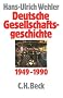 Deutsche Gesellschaftsgeschichte. Gesamtwerk: Deutsche Gesellschaftsgeschichte - Von der Gr�ndung der beiden deutschen Staaten bis zur Vereinigung 1949 - 1990: Bd. 5