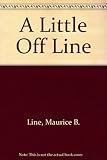 A little off line : irreverent essays