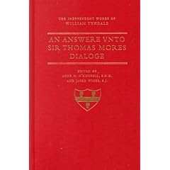 An Answer Unto Sir Thomas More's Dialogue (Independent Works of William Tyndale)