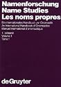 Namenforschung /Name Studies /Les noms propres. Ein internationales Handbuch zur Onomastik /An International Handbook of Onomastics /Manuel ... Sprach- Und Kommunikationswissenschaft, 11.1)