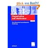 Organisation und Motivation: Eine �konomisch-psychologische Einf�hrung