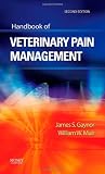 Handbook of Veterinary Pain Management, 2e