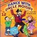 Dance with Uncle Moishy Vol. 12