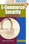 E-Commerce Security: Advice from Experts (IT Solutions series)
