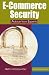 Search : E-Commerce Security: Advice from Experts (IT Solutions series)