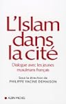 Islam dans la cit� (L')