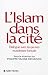 L'Islam dans la cité : Dialogue avec les jeunes musulmans français