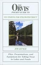 The Orvis Pocket Guide to Fly Fishing for Stillwater Trout: Flies, Presentations, and Equipment for Taking Trout in Lakes and Ponds