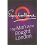 The Man Who Bought London