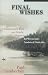 Books : Final Wishes: A Cautionary Tale on Death, Dignity & Physician-Assisted Suicide