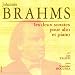 Les 2 sonates pour alto et piano de Brahms